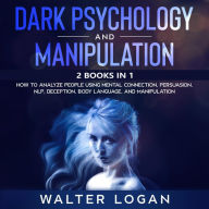 Dark Psychology and Manipulation