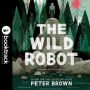 The Wild Robot (Wild Robot Series #1)