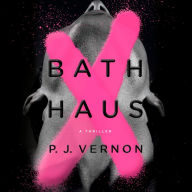 Bath Haus: A Thriller