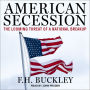 American Secession: The Looming Threat of a National Breakup