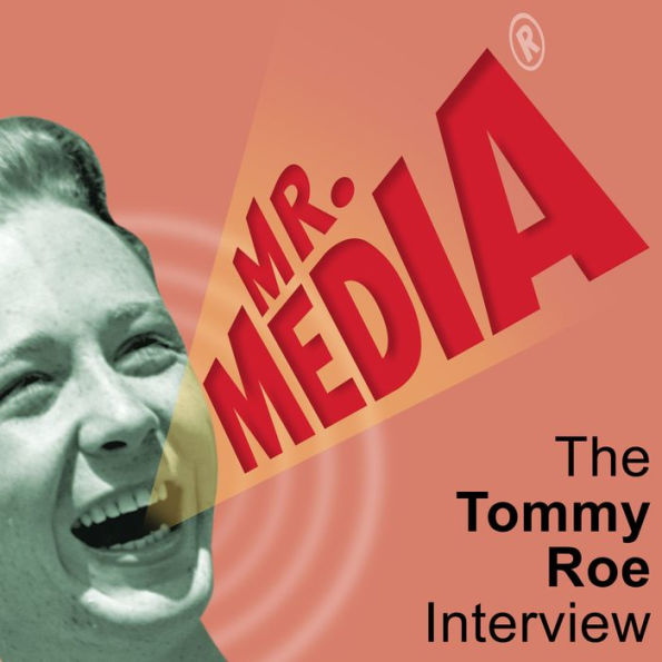 Mr. Media: The Tommy Roe Interview