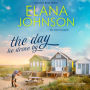 The Day He Drove By: Sweet Contemporary Romance