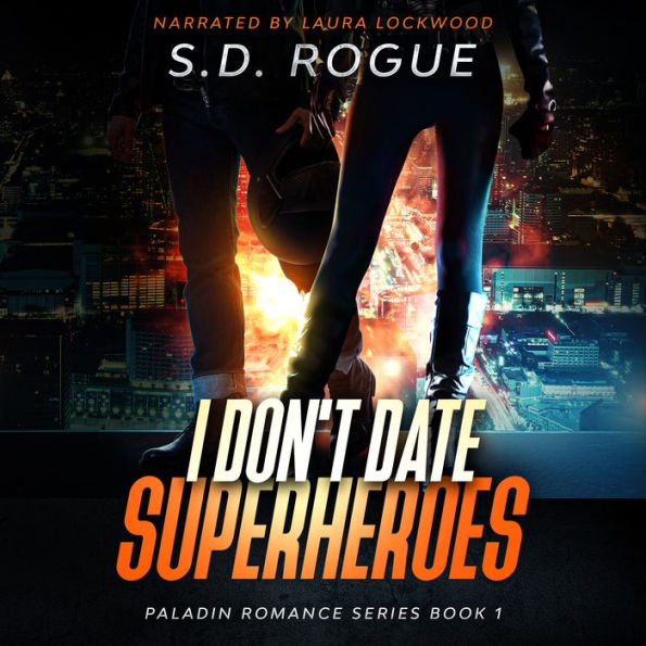 I Don't Date Superheroes