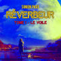 RÉVERBEUR: Tome I - Le Voile