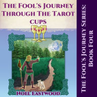 The Fool's Journey through the Tarot Cups