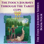 The Fool's Journey through the Tarot Cups