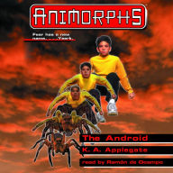 The Android (Animorphs Series #10)