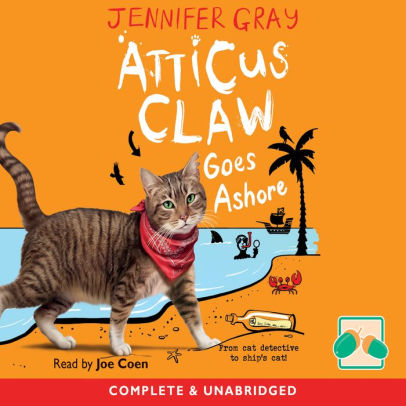 Title: Atticus Claw Goes Ashore, Author: Jennifer Gray, Joe Coen