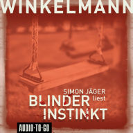 Blinder Instinkt (Gekürzt) (Abridged)