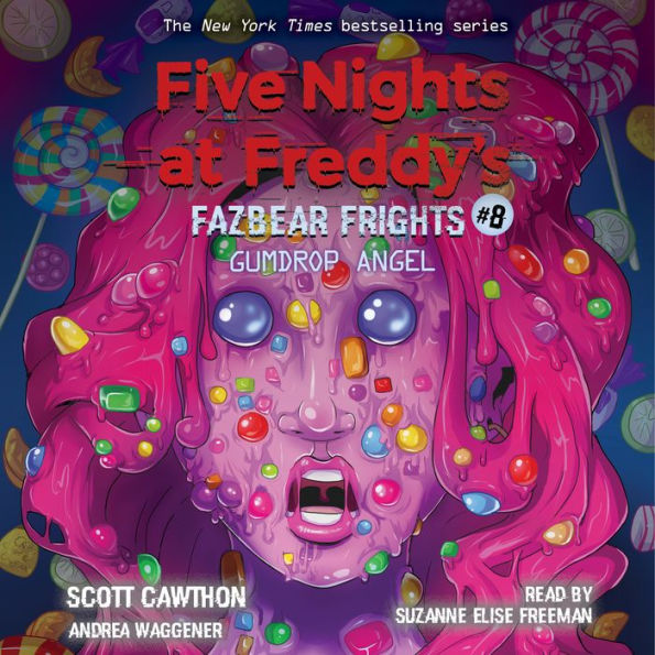 Gumdrop Angel (Five Nights at Freddy's: Fazbear Frights #8)