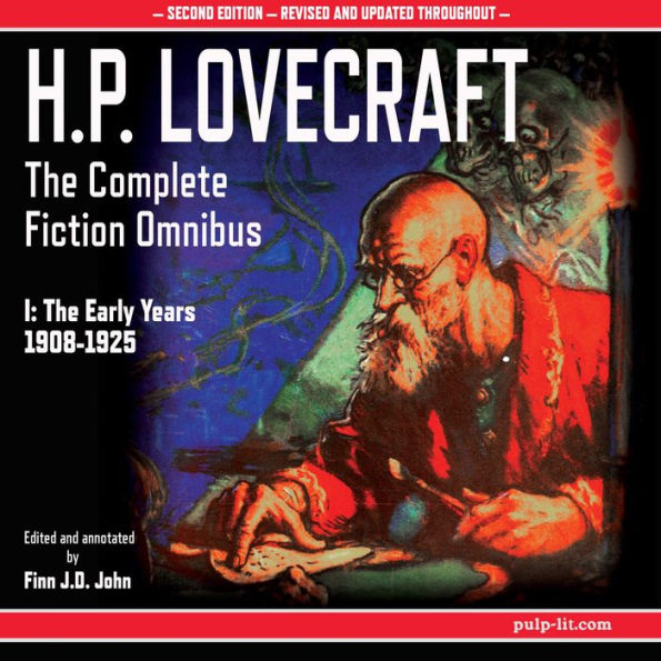 H.P. Lovecraft: The Complete Fiction Omnibus Collection I: The Early Years 1908-1925