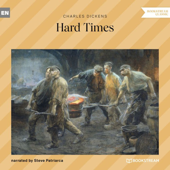 Hard Times (Unabridged)