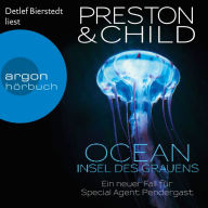Ocean - Insel des Grauens - Ein Fall für Special Agent Pendergast, Band 19 (Gekürzte Lesefassung) (Abridged)