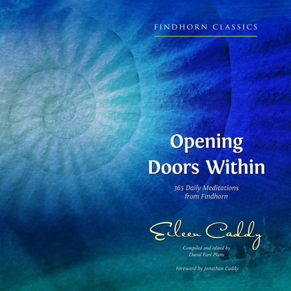 Opening Doors Within: 365 Daily Meditations from Findhorn