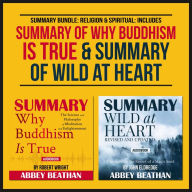 Summary Bundle: Religion & Spiritual: Includes Summary of Why Buddhism is True & Summary of Wild at Heart