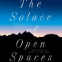 The Solace of Open Spaces