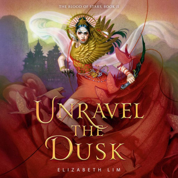 Unravel the Dusk (The Blood of Stars Series #2)