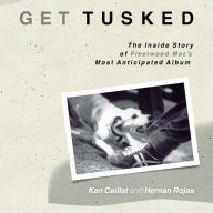 Get Tusked: The Inside Story of Fleetwood Mac's Most Anticipated Album