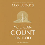 You Can Count on God: 365 Devotions