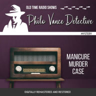 Philo Vance Detective: Manicure Murder Case