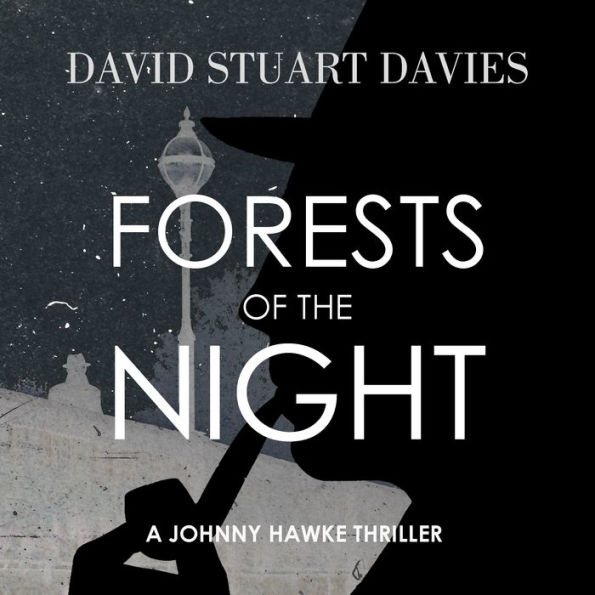 Forests Of The Night: A Johnny Hawke Thriller-Digitally Narrated Using a Synthesized Voice