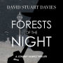 Forests Of The Night: A Johnny Hawke Thriller-Digitally Narrated Using a Synthesized Voice