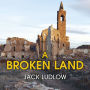 A Broken Land