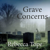 Grave Concerns