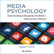 Media Psychology: Understanding and Navigating the Media's Subconscious Influence