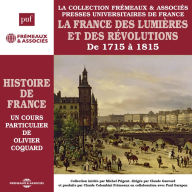Histoire de France (Volume 5) - La France des lumières et des révolutions, de 1715 à 1815