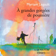 À grandes gorgées de poussière, À