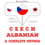 ¿esko - albán¿tina: kompletní metoda: I listen, I repeat, I speak : language learning course