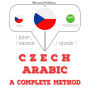 ¿esko - arab¿tina: kompletní metoda: I listen, I repeat, I speak : language learning course