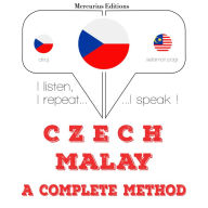 ¿esko - malaj¿tina: kompletní metoda: I listen, I repeat, I speak : language learning course