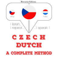 ¿esko - nizozem¿tina: kompletní metoda: I listen, I repeat, I speak : language learning course