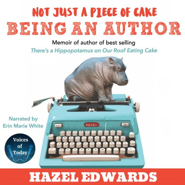 Not Just a Piece of Cake: Being an Author