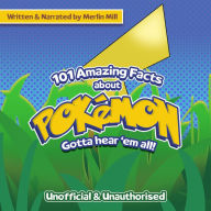 101 Amazing Facts About Pokémon