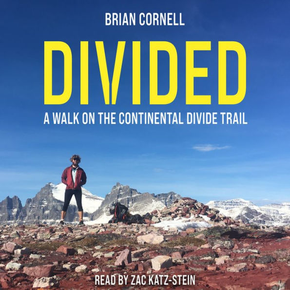 Divided: A Walk on the Continental Divide Trail