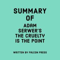 Summary of Adam Serwer's The Cruelty Is the Point