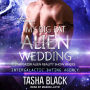 My Big Fat Alien Wedding