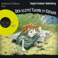 Der kleine Vampir in Gefahr - Der kleine Vampir, Band 6 (Ungekürzte Lesung mit Musik)