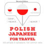 Polski - japo¿ski: W przypadku podró¿y: I listen, I repeat, I speak : language learning course