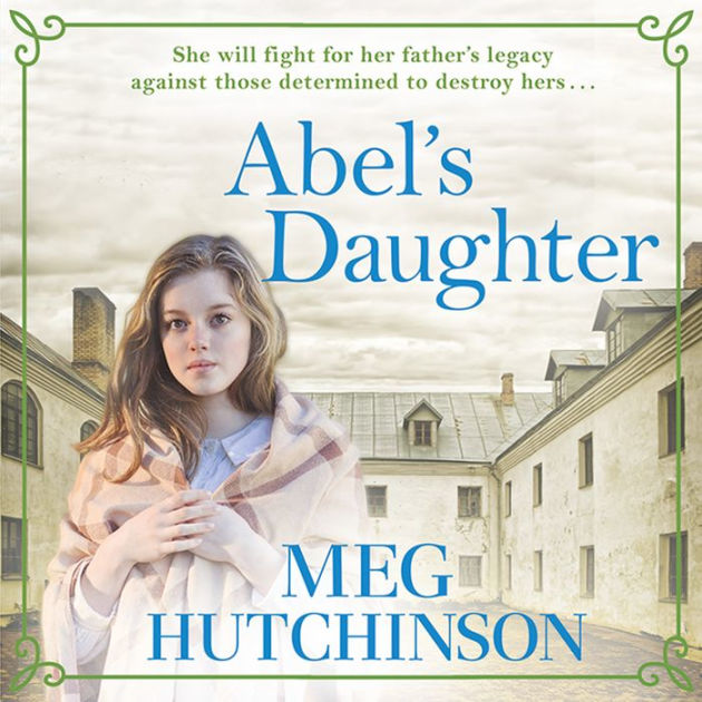 Abel's Daughter by Meg Hutchinson | eBook | Barnes & Noble®