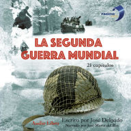 La Segunda Guerra Mundial: La Serie Completa