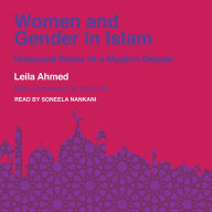 Women and Gender in Islam: Historical Roots of a Modern Debate