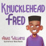 Knucklehead Fred