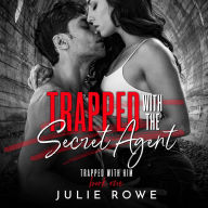 Trapped with the Secret Agent