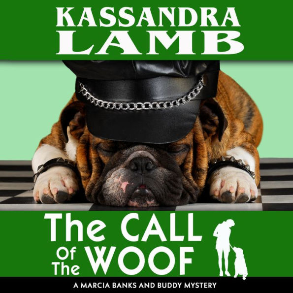 The Call of The Woof: A Marcia Banks and Buddy Mystery