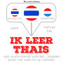 Ik leer Thais: Luister, herhaal, spreek: taalleermethode