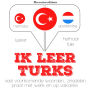 Ik leer Turks: Luister, herhaal, spreek: taalleermethode